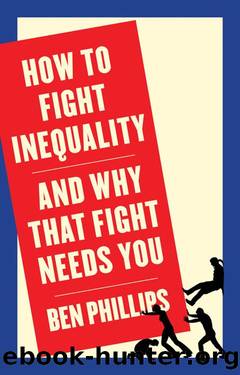 How to Fight Inequality by Ben Phillips