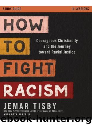 How to Fight Racism Study Guide by Jemar Tisby & Beth Graybill