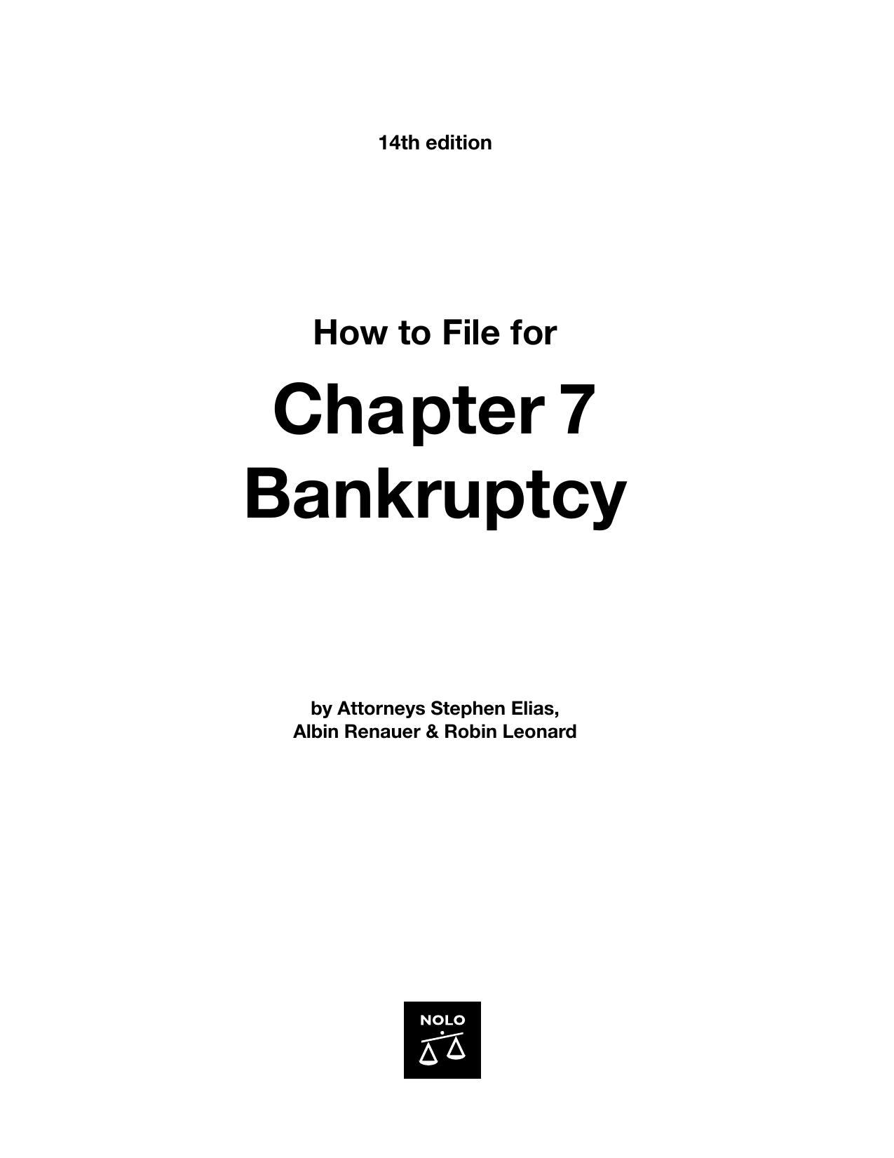 How to File for Chapter 7 Bankruptcy by Stephen Elias Attorney Albin Renauer J.D. Robin Leonard J.D