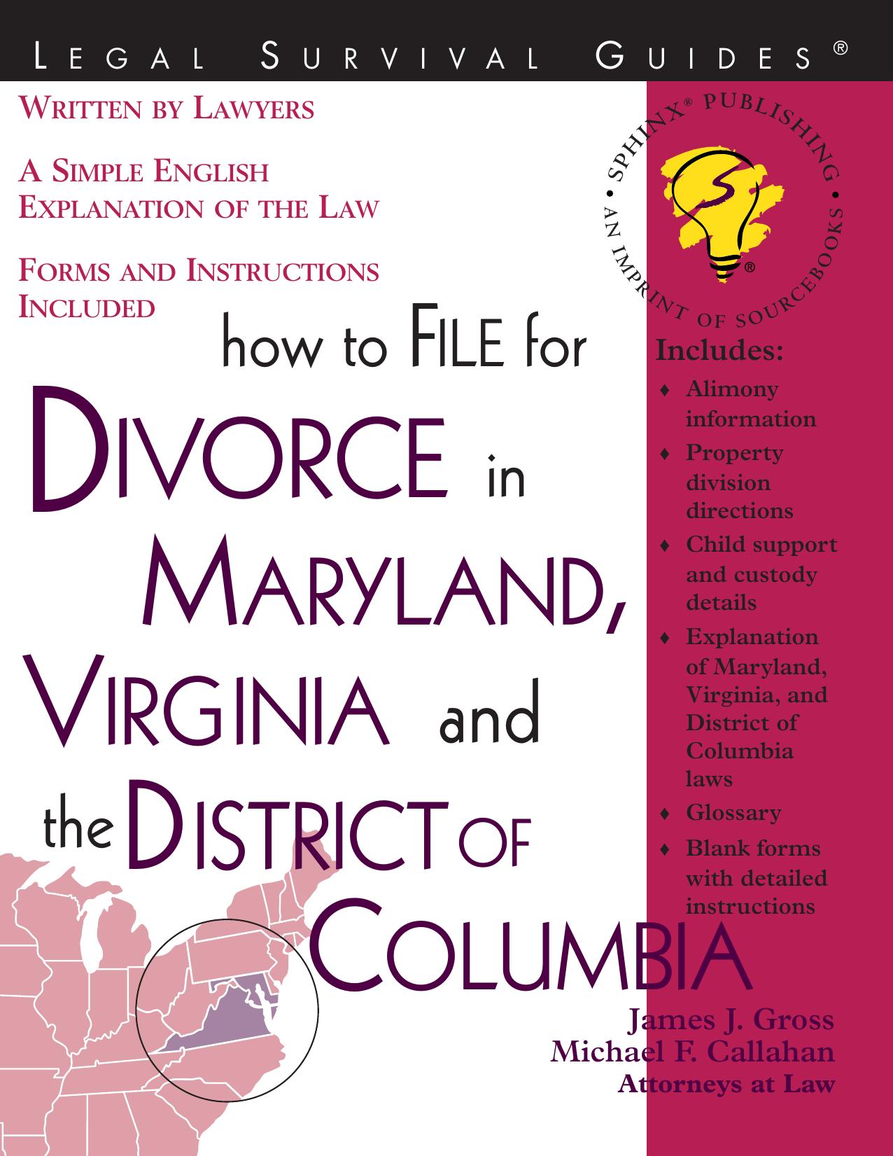 How to File for Divorce in Maryland, Virginia, and the District of Columbia (Legal Survival Guides) by James J. Gross Michael F. Callahan