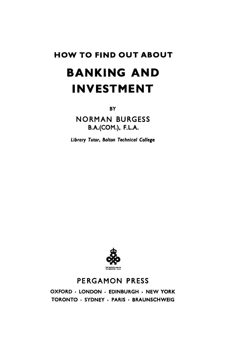 How to Find Out About Banking and Investment by Norman Burgess and G. Chandler (Auth.)