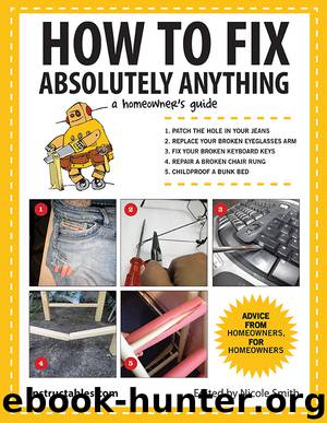 How to Fix Absolutely Anything by Instructables.com