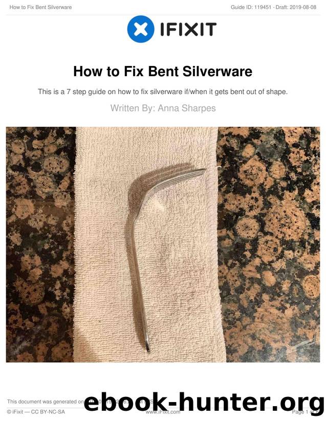 How to Fix Bent Silverware by Unknown