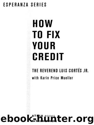 How to Fix Your Credit by Reverend Luis Corts JR. & Karin Price Mueller