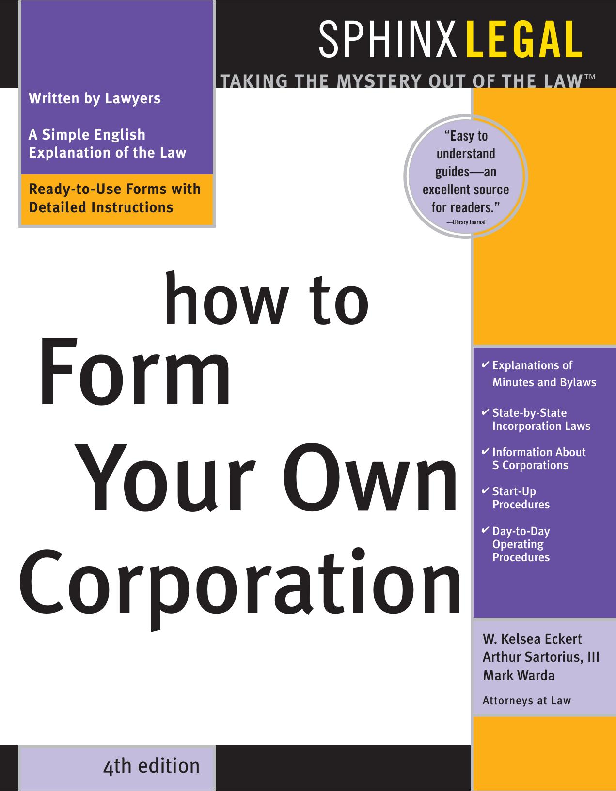 How to Form Your Own Corporation (Legal Survival Guides) by W. Kelsea Eckert Arthur G. Sartorius Mark Warda