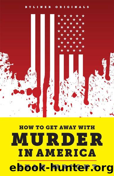 How to Get Away with Murder in America: Drug Lords, Dirty Pols, Obsessed Cops, and the Quiet Man Who Became the CIA's Master Killer by Evan Wright