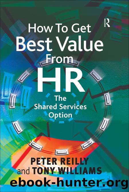 How to Get Best Value from HR by Reilly Peter;Williams Tony;