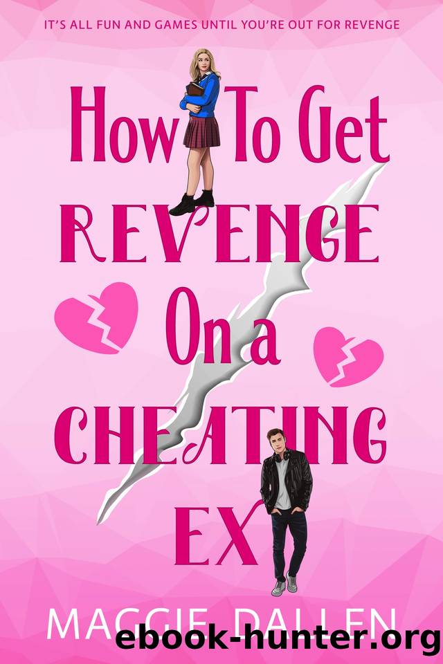 How to Get Revenge on a Cheating Ex by Maggie Dallen