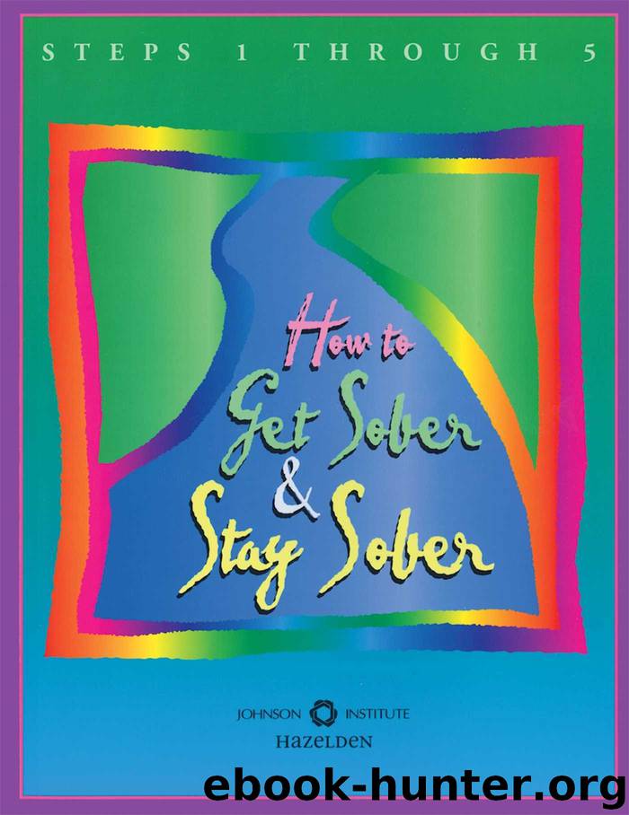 How to Get Sober and Stay Sober by Anonymous