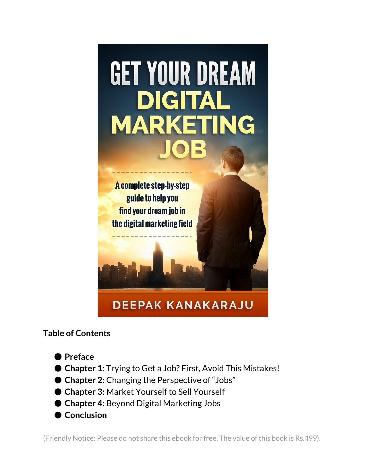 How to Get Your Dream Digital Marketing Job A step-by-step guide to get your dream job in the digital marketing field by Deepak Kanakaraju