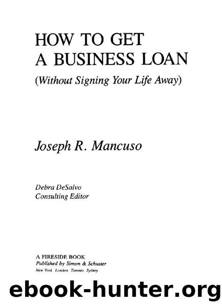 How to Get a Business Loan by Joseph R. Mancuso