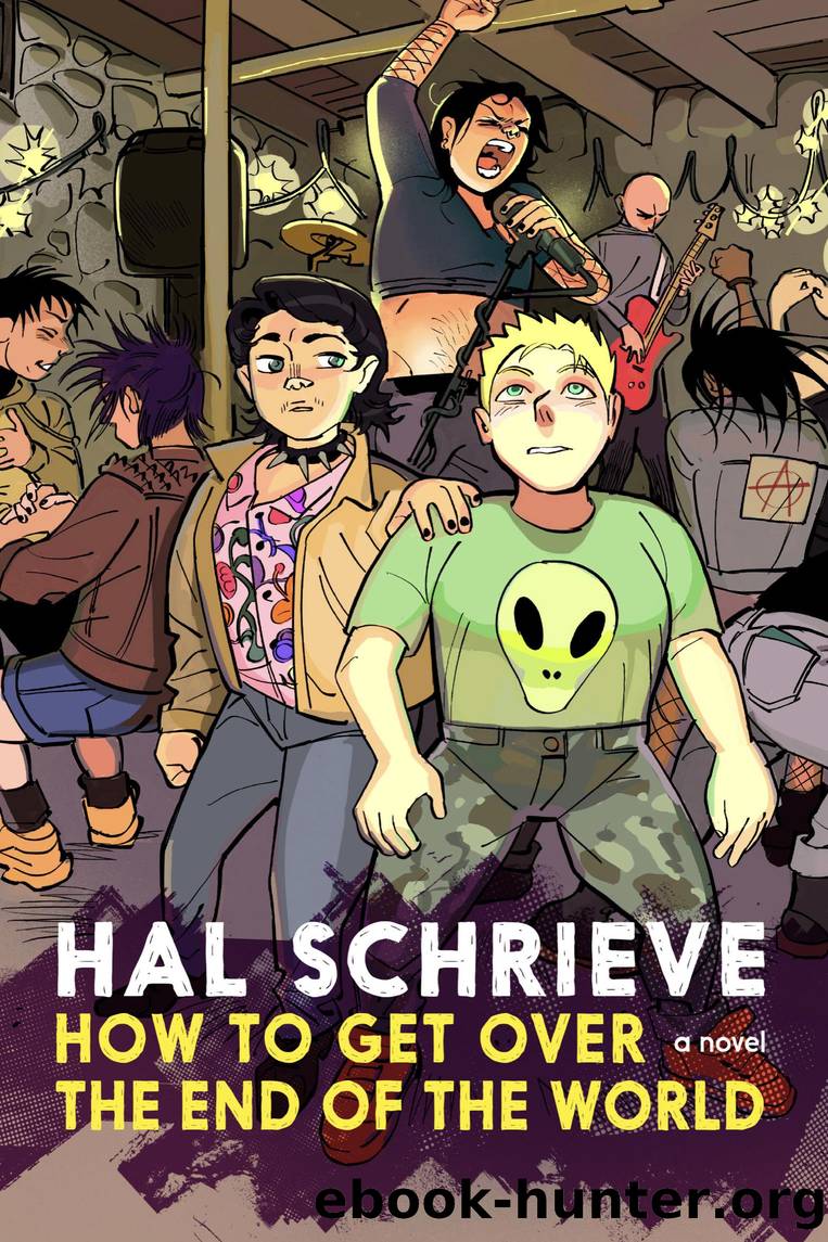 How to Get over the End of the World by Hal Schrieve