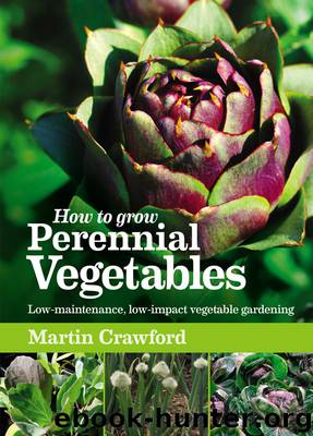 How to Grow Perennial Vegetables by Crawford Martin