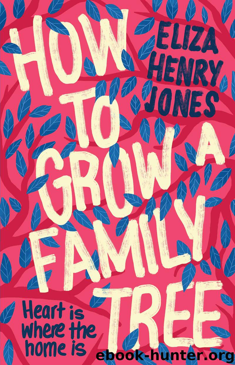 How to Grow a Family Tree by Eliza Henry-Jones