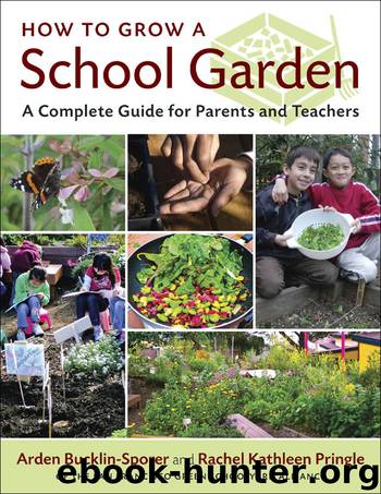 How to Grow a School Garden by Arden Bucklin-Sporer