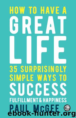 How to Have a Great Life by Paul McGee