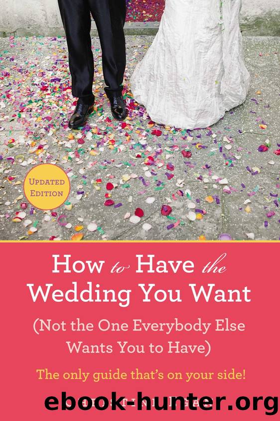 How to Have the Wedding You Want by Christine Egan