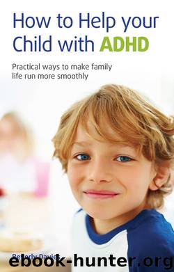How to Help Your Child with ADHD by Beverly Davies