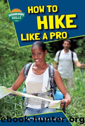 How to Hike Like a Pro by Ashley P. Watson Norris