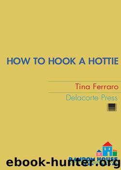 How to Hook a Hottie by Tina Ferraro