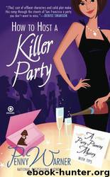 How to Host a Killer Party: A Party-Planning Mystery (Party Planning Mystery) by Penny Warner