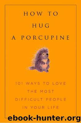 How to Hug a Porcupine by Dr. Debbie Joffe Ellis