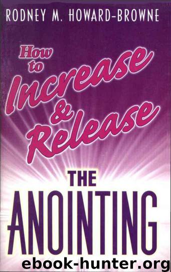 How to Increase and Release Anointing by Rodney Howard-Browne