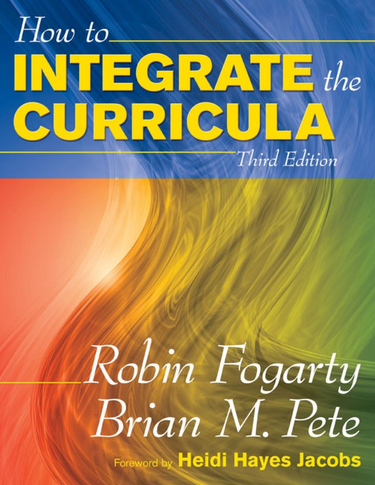 How to Integrate the Curricula by Robin J. Fogarty
