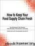 How to Keep Your Food Supply Chain Fresh by Munson Chuck