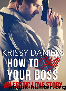How to Kill Your Boss by Krissy Daniels