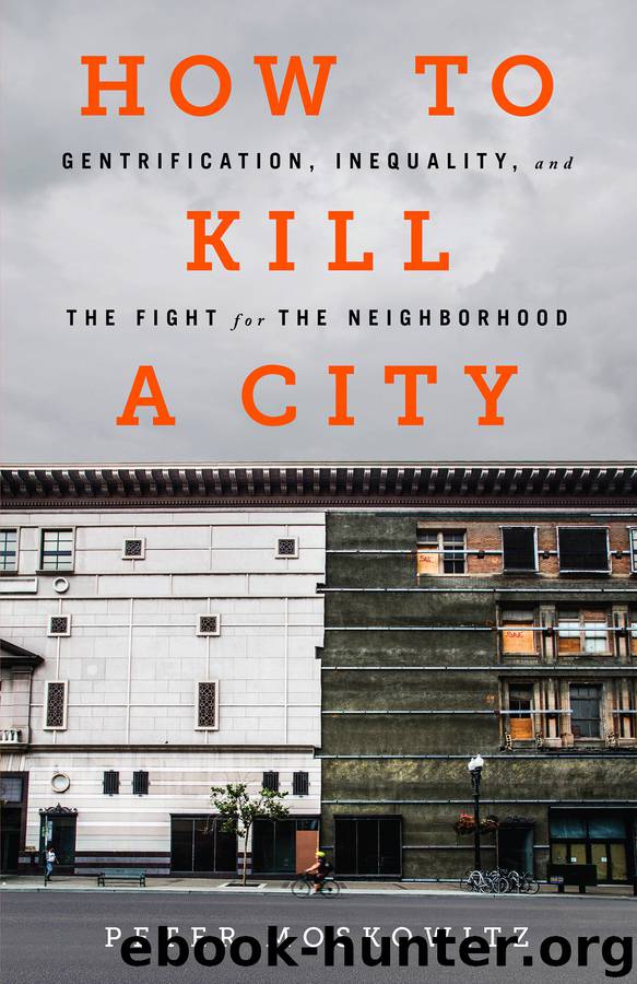 How to Kill a City by Peter Moskowitz
