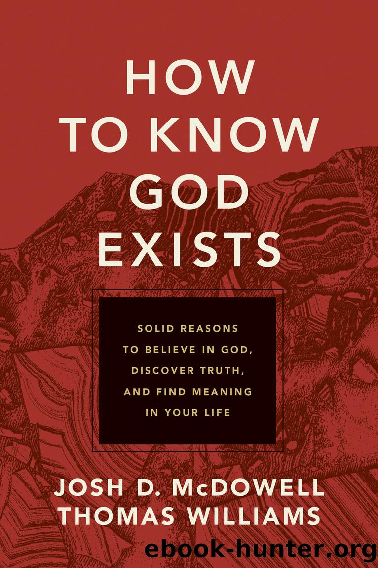 How to Know God Exists by Josh D. McDowell & Thomas Williams