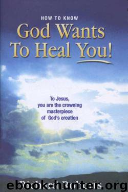 How to Know God Wants to Heal You by Richard Roberts