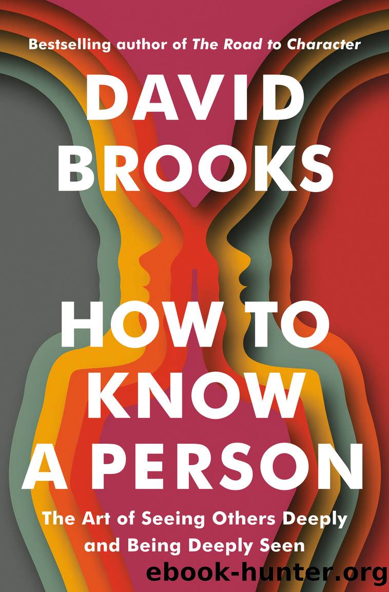 How to Know a Person by David Brooks