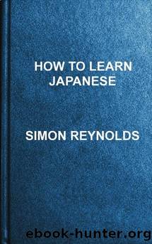 How to Learn Japanese by Simon Reynolde