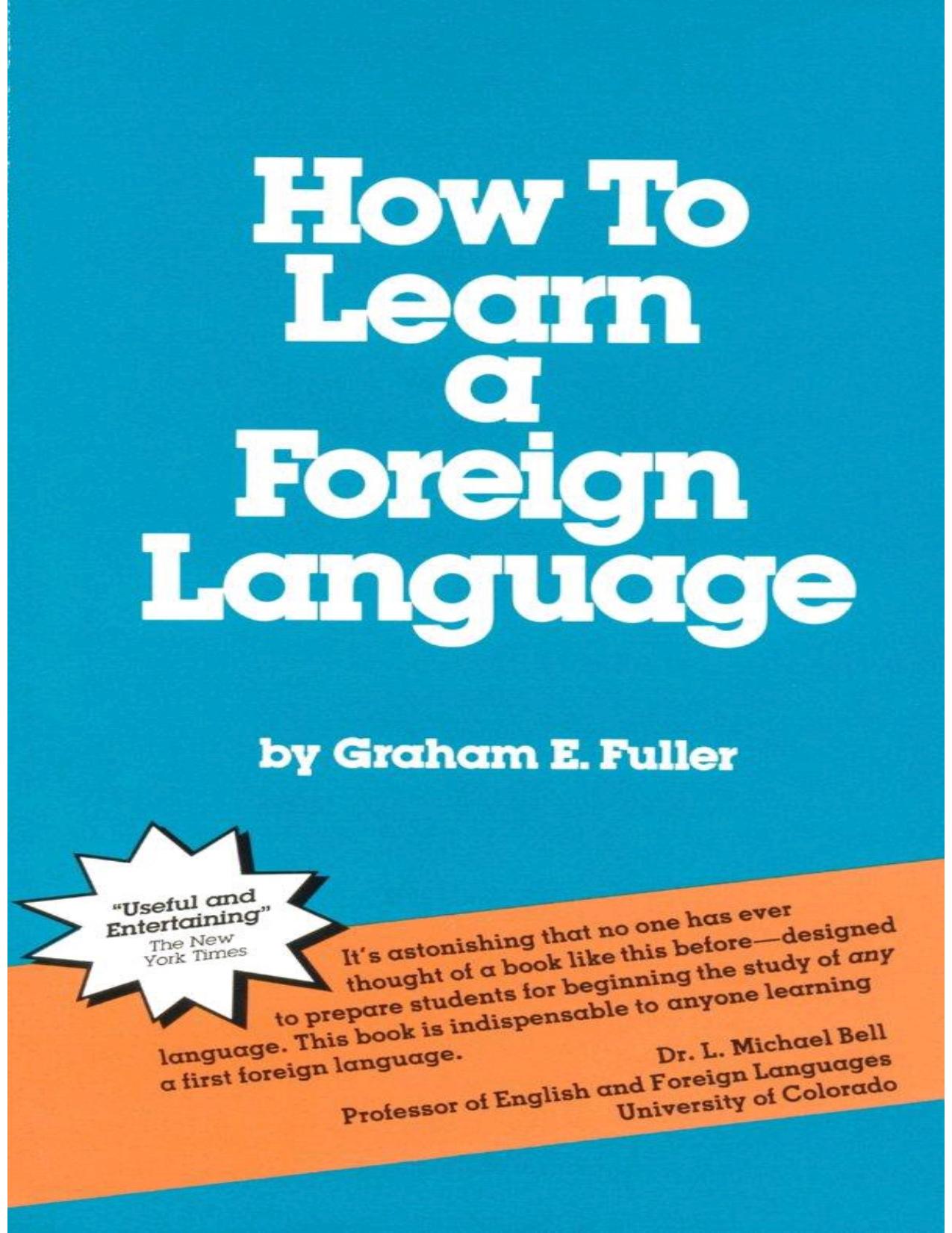 How to Learn a Foreign Language by Graham E. Fuller