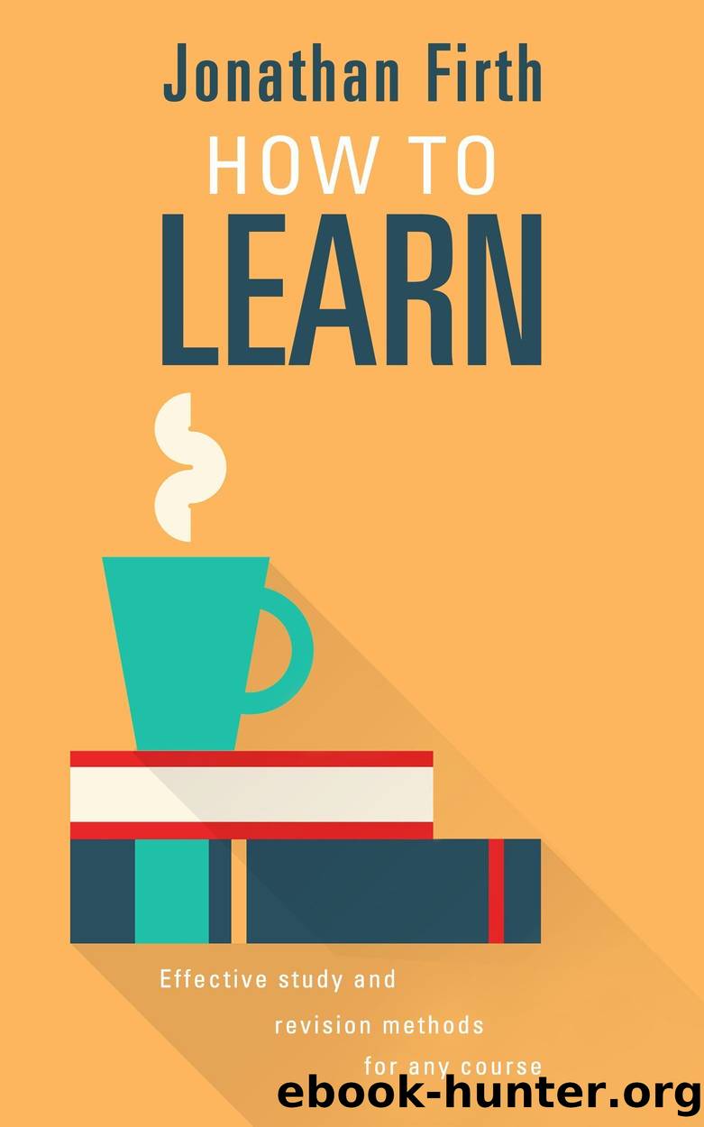 How to Learn by Jonathan Firth