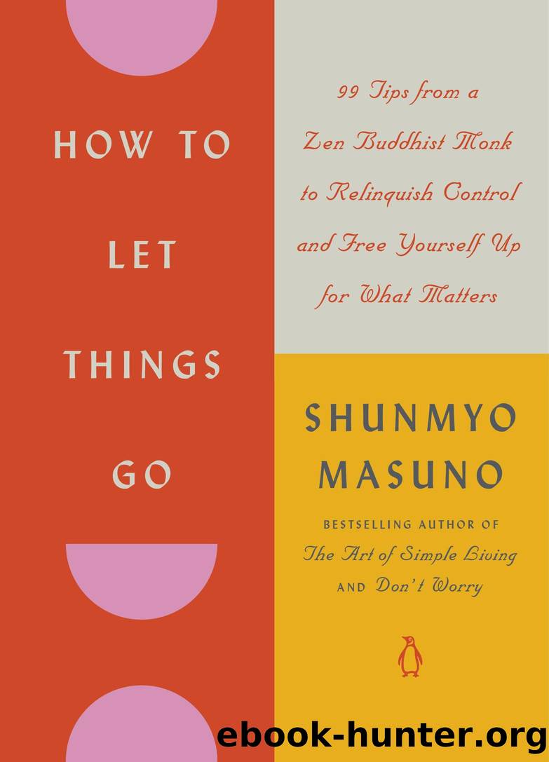 How to Let Things Go by Shunmyo Masuno