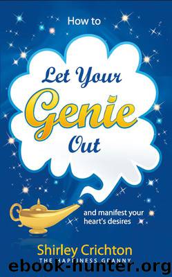 How to Let Your Genie Out by Shirley Crichton