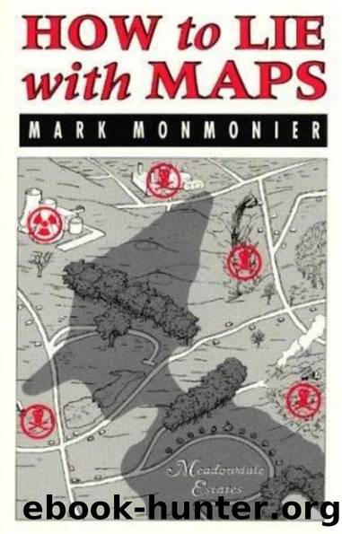How to Lie with Maps by Mark Monmonier