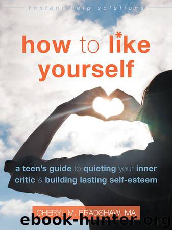 How to Like Yourself by Cheryl M Bradshaw