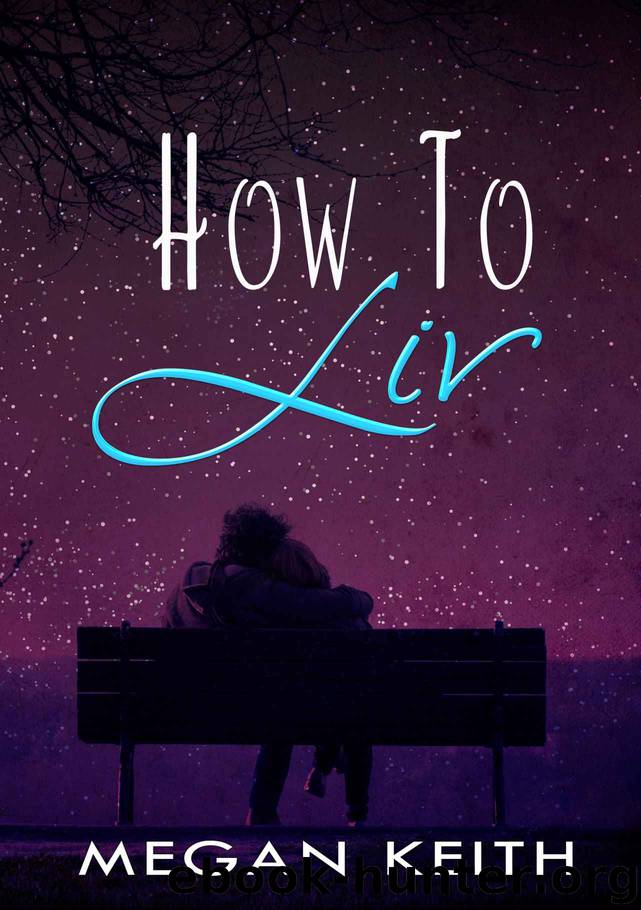 How to Liv by Megan Keith