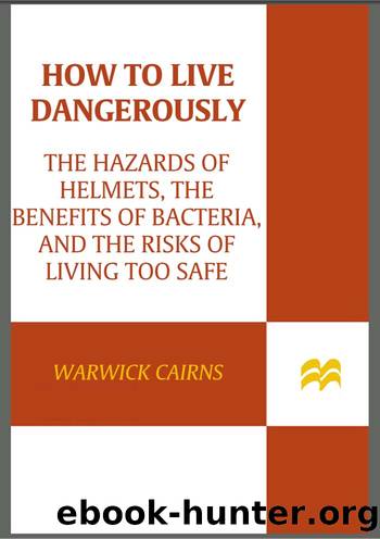 How to Live Dangerously by Warwick Cairns