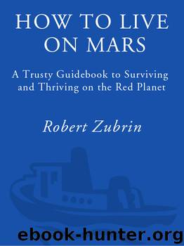 How to Live on Mars by Robert Zubrin