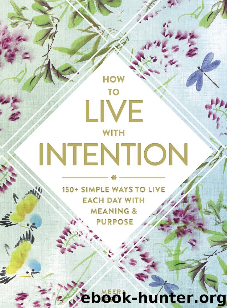 How to Live with Intention by Meera Lester