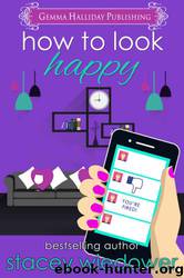 How to Look Happy by Stacey Wiedower
