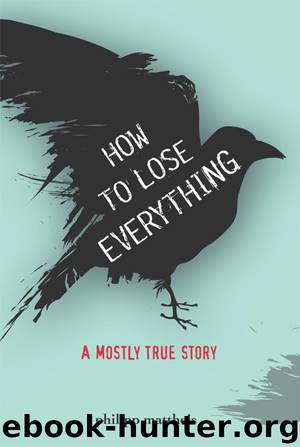 How to Lose Everything by Philipp Mattheis