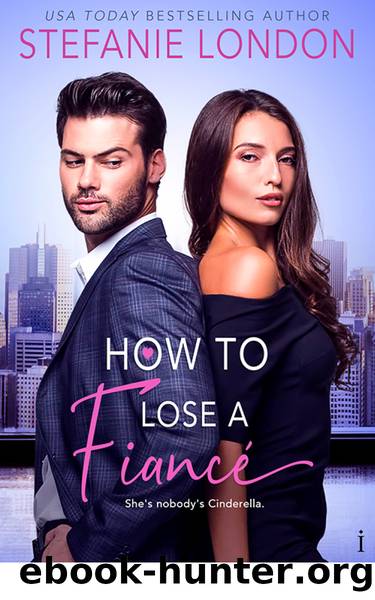 How to Lose a FiancÃ© by Stefanie London