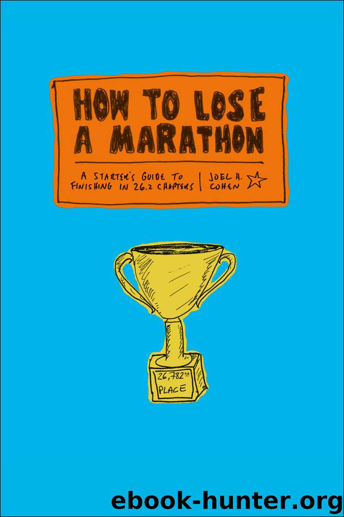 How to Lose a Marathon by Joel Cohen