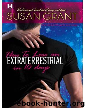 How to Lose an Extraterrestrial in 10 Days by Susan Grant